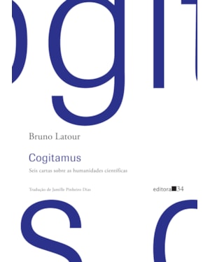 Cogitamus: seis cartas sobre as humanidades científicas