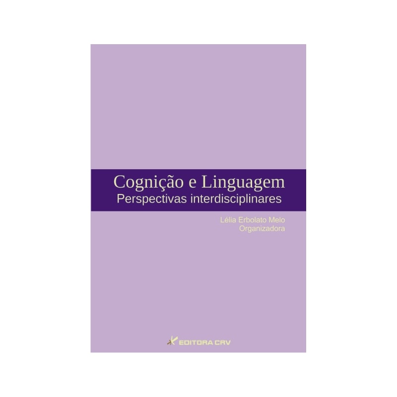 COGNIÇÃO E LINGUAGEM: PERSPECTIVAS INTERDISCIPLINARES