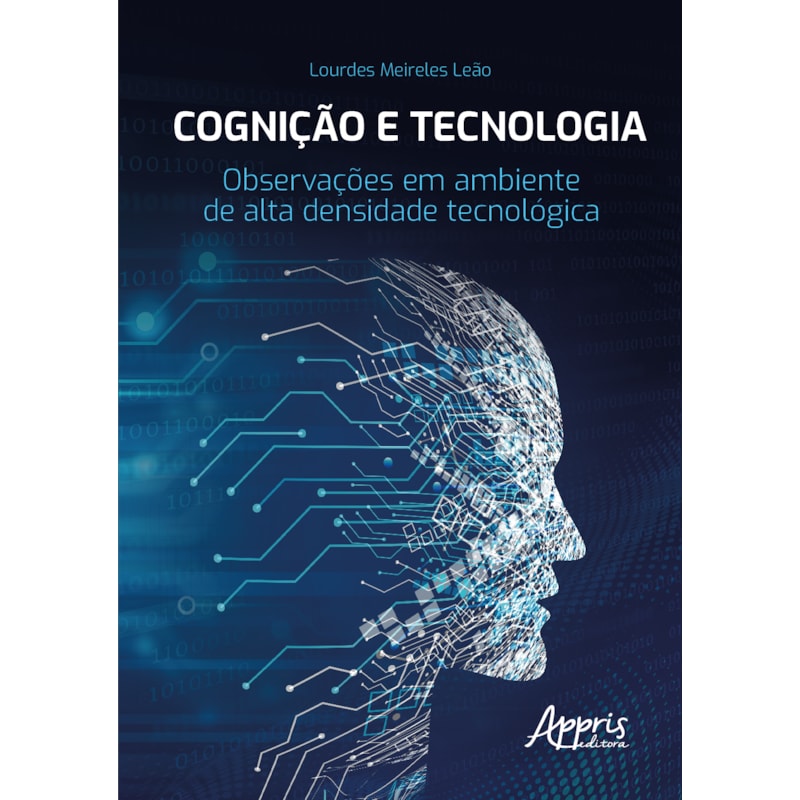COGNIÇÃO E TECNOLOGIA: OBSERVAÇÕES EM AMBIENTE DE ALTA DENSIDADE TECNOLÓGICA
