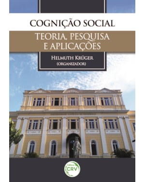 COGNIÇÃO SOCIAL: TEORIA, PESQUISA E APLICAÇÕES