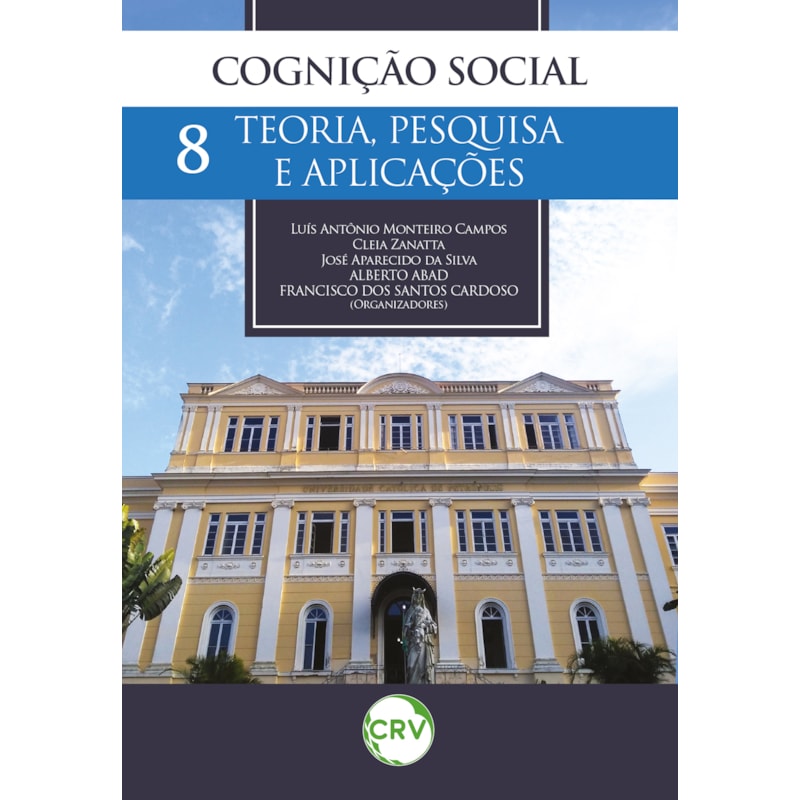 COGNIÇÃO SOCIAL: TEORIA, PESQUISA E APLICAÇÕES - VOL.: 08