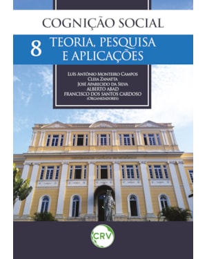 COGNIÇÃO SOCIAL: TEORIA, PESQUISA E APLICAÇÕES - VOL.: 08