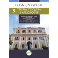 COGNIÇÃO SOCIAL: TEORIA, PESQUISA E APLICAÇÕES - VOL.: 09
