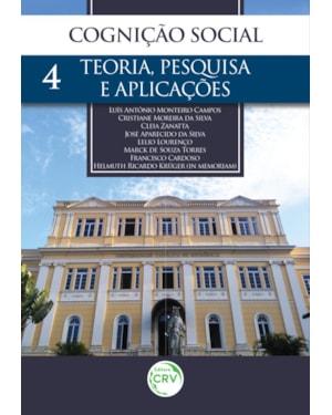 COGNIÇÃO SOCIAL: TEORIA, PESQUISA E APLICAÇÕES VOLUME 4