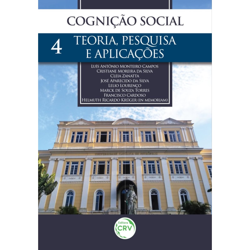 COGNIÇÃO SOCIAL: TEORIA, PESQUISA E APLICAÇÕES VOLUME 4