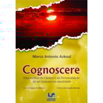 Cognoscere: uma análise do caráter e da pesonalidade do ser humano na atualidade