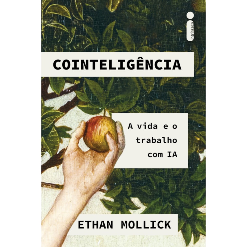 COINTELIGÊNCIA: A VIDA E O TRABALHO COM IA