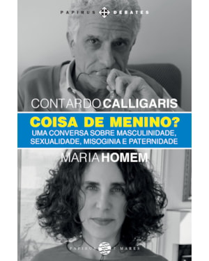 COISA DE MENINO?: UMA CONVERSA SOBRE MASCULINIDADE, SEXUALIDADE, MISOGINIA E PATERNIDADE
