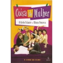 Coisa de mulher: O livro do filme