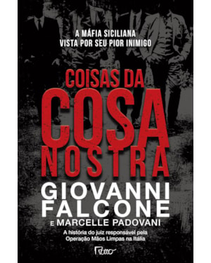 COISAS DA COSA NOSTRA: A MÁFIA SICILIANA VISTA POR SEU PIOR INIMIGO