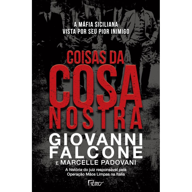 COISAS DA COSA NOSTRA: A MÁFIA SICILIANA VISTA POR SEU PIOR INIMIGO