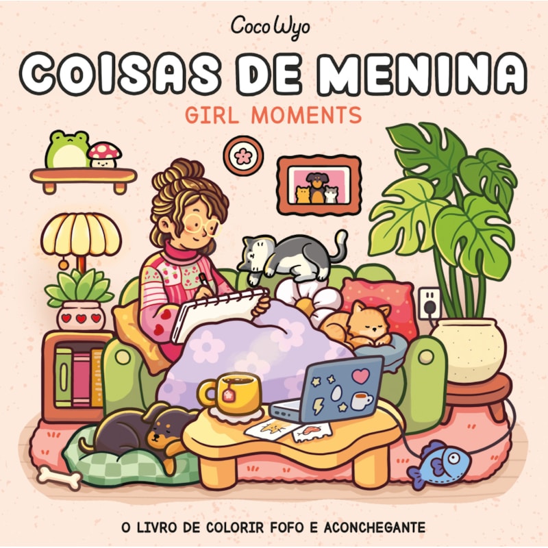 COISAS DE MENINA (GIRL MOMENTS) - LIVRO DE COLORIR COCO WYO COM ILUSTRAÇÕES INÉDITAS