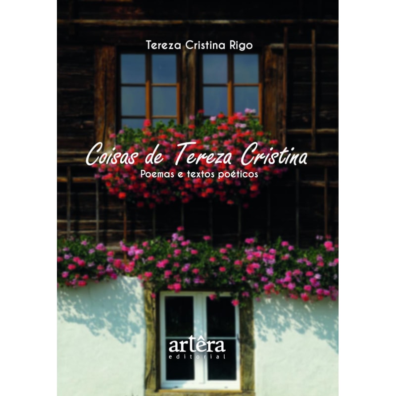 COISAS DE TEREZA CRISTINA: POEMAS E TEXTOS POÉTICOS