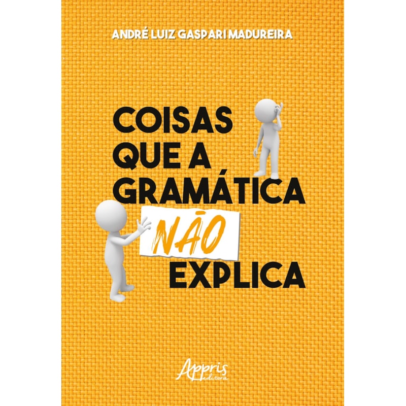 COISAS QUE A GRAMÁTICA NÃO EXPLICA