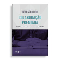 COLABORAÇÃO PREMIADA:: ATUALIZADA PELA LEI ANTICRIME