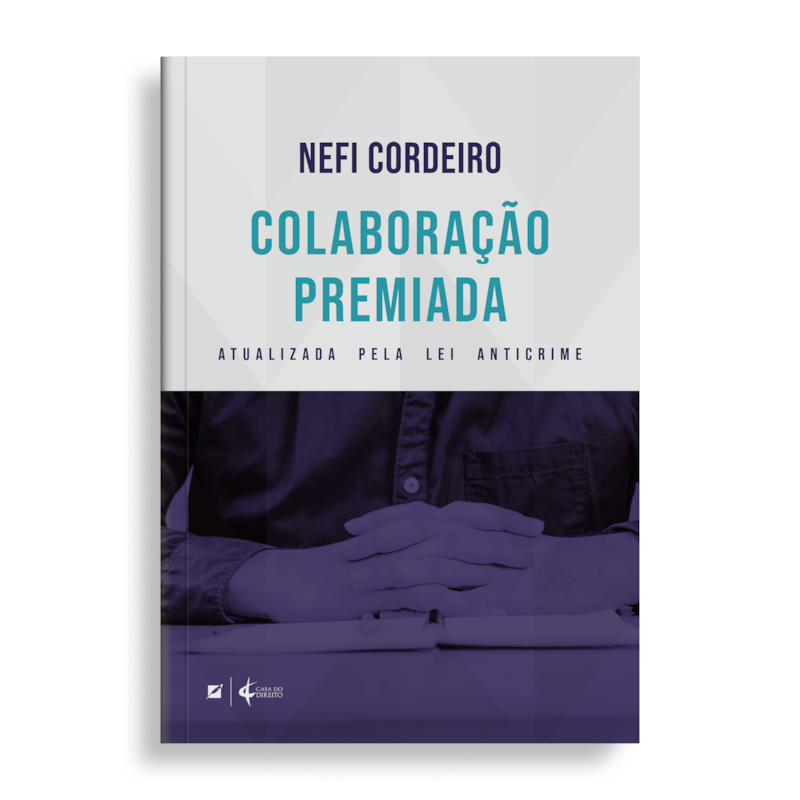 COLABORAÇÃO PREMIADA:: ATUALIZADA PELA LEI ANTICRIME