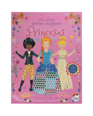 Cole e Decore - Diversão com Adesivos: Princesas