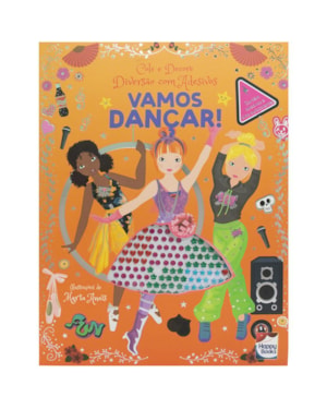 Cole e Decore - Diversão com Adesivos: Vamos Dançar!