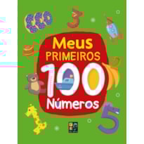 Coleção 100 - Meus primeiros 100 números