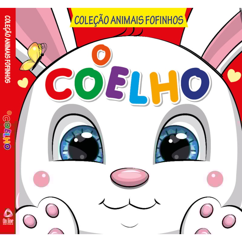 COLEÇÃO ANIMAIS FOFINHOS - O COELHO