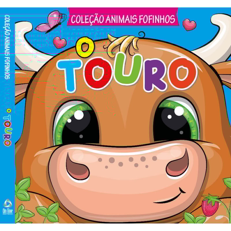 COLEÇÃO ANIMAIS FOFINHOS - O TOURO