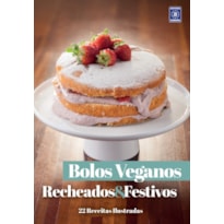COLEÇÃO BOLOS VEGANOS - RECHEADOS E FESTIVOS
