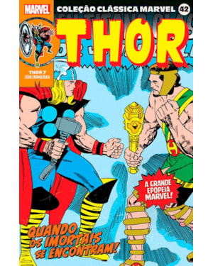 COLEÇÃO CLÁSSICA MARVEL VOL. 42 - THOR VOL. 7