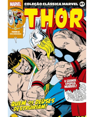 Coleção clássica marvel vol. 47 - thor 08