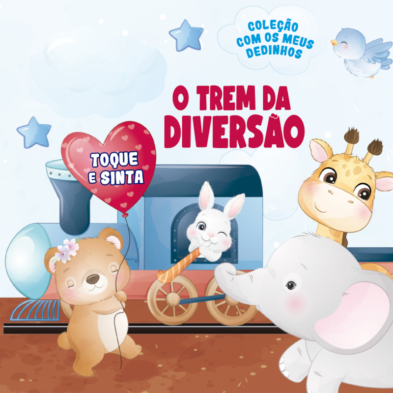 COLEÇÃO COM OS MEUS DEDINHOS - O TREM DA DIVERSÃO