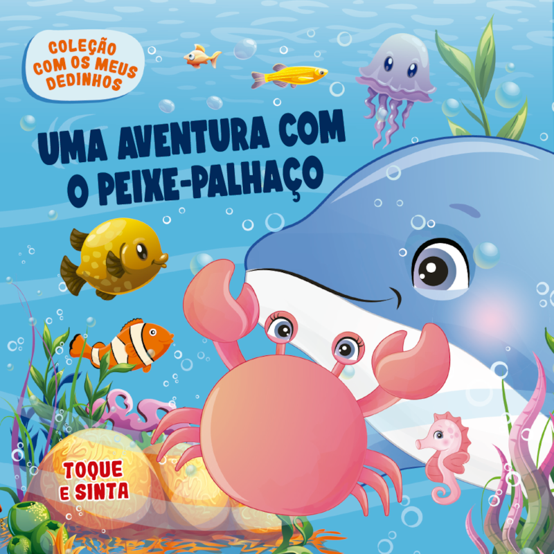 COLEÇÃO COM OS MEUS DEDINHOS - UMA AVENTURA COM O PEIXE-PALHAÇO