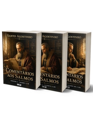 Coleção Comentário Aos Salmos - Santo Agostinho