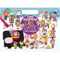 COLEÇÃO COMO ENCONTRAR - CÃES E GATOS E OUTROS AMIGUINHOS