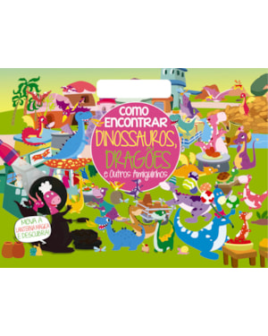 COLEÇÃO COMO ENCONTRAR - DINOSSAUROS E DRAGÕES E OUTROS AMIGUINHOS