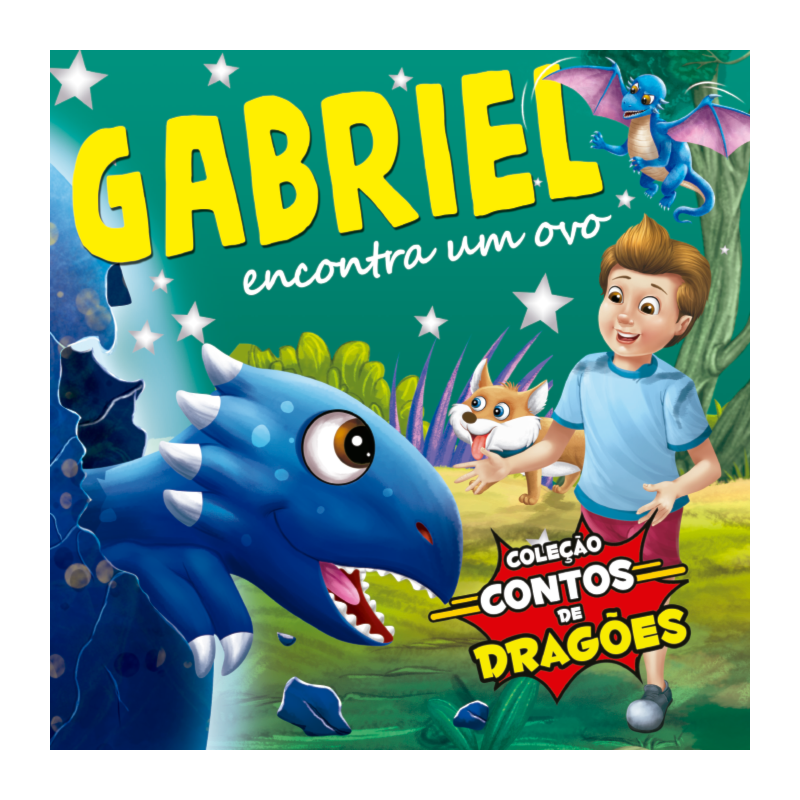 COLEÇÃO CONTOS DE DRAGÕES - GABRIEL ENCONTRA UM OVO