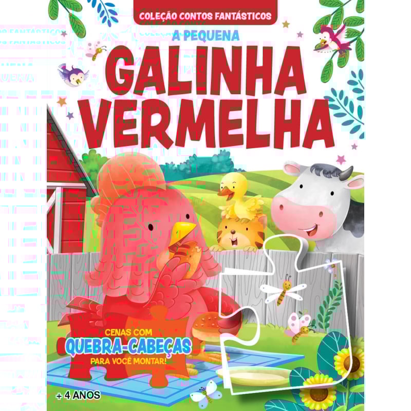 COLEÇÃO CONTOS FANTÁSTICOS - A PEQUENA GALINHA VERMELHA | LIVRO QUEBRA-CABEÇA