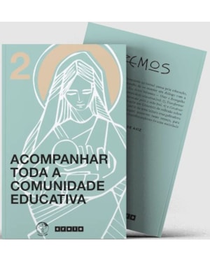 Colecao cremos - volume 2: acompanhar toda a comunidade educativa