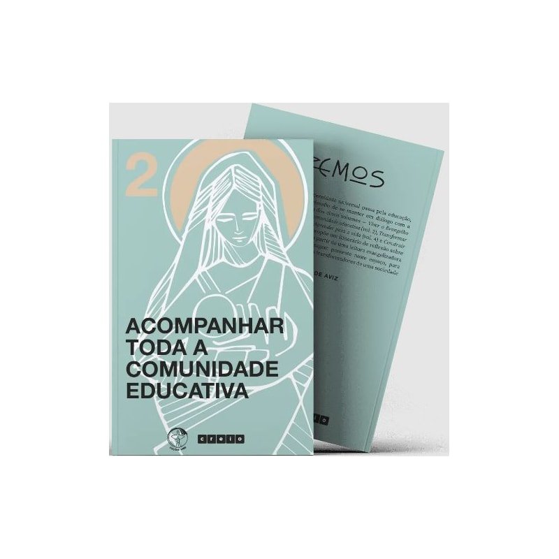 Colecao cremos - volume 2: acompanhar toda a comunidade educativa