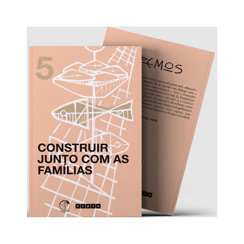 Colecao cremos - volume 5: construir junto com as familias