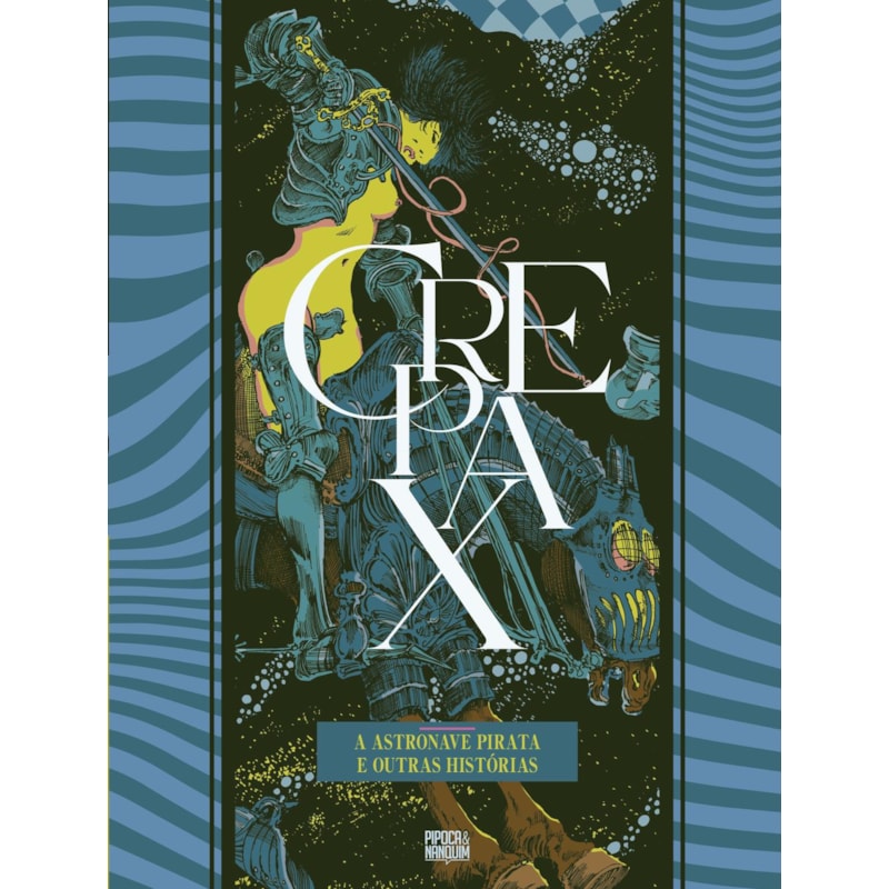 COLEÇÃO CREPAX: A ASTRONAVE PIRATA E OUTRAS HISTÓRIAS (VOLUME ÚNICO)