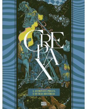 COLEÇÃO CREPAX: A ASTRONAVE PIRATA E OUTRAS HISTÓRIAS (VOLUME ÚNICO)