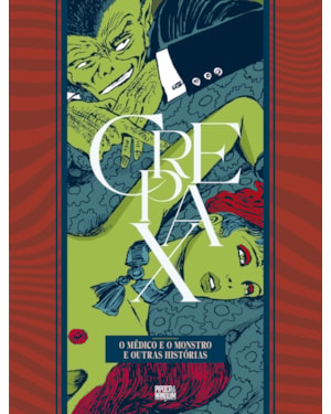 COLEÇÃO CREPAX: O MÉDICO E O MONSTRO E OUTRAS HISTÓRIAS (VOLUME ÚNICO)