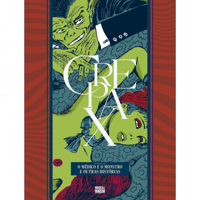 COLEÇÃO CREPAX: O MÉDICO E O MONSTRO E OUTRAS HISTÓRIAS (VOLUME ÚNICO)