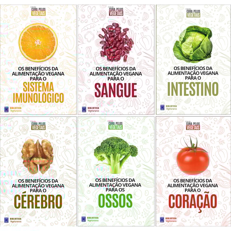COLEÇÃO CURA PELOS VEGETAIS (6 VOLUMES)