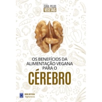 COLEÇÃO CURA PELOS VEGETAIS: CÉREBRO