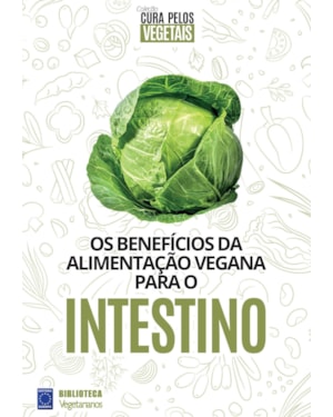 COLEÇÃO CURA PELOS VEGETAIS: INTESTINO