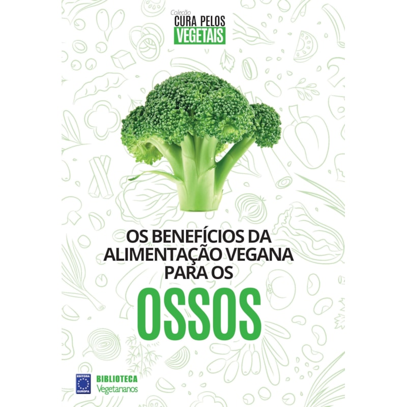 COLEÇÃO CURA PELOS VEGETAIS: OSSOS