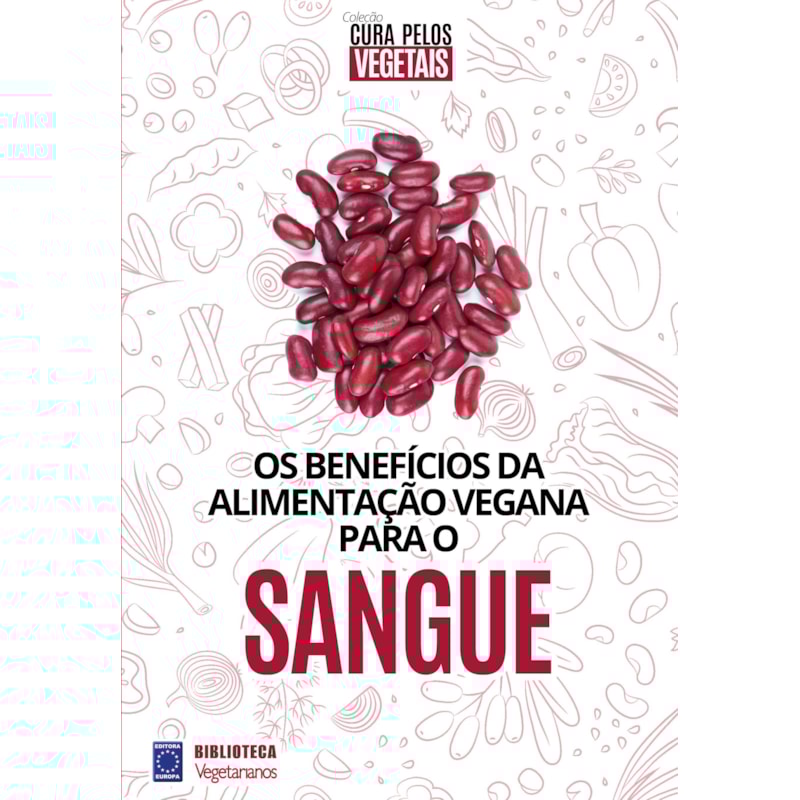 COLEÇÃO CURA PELOS VEGETAIS: SANGUE