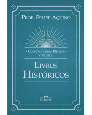 COLEÇÃO CURSO BÍBLICO - VOL. II: LIVROS HISTÓRICOS