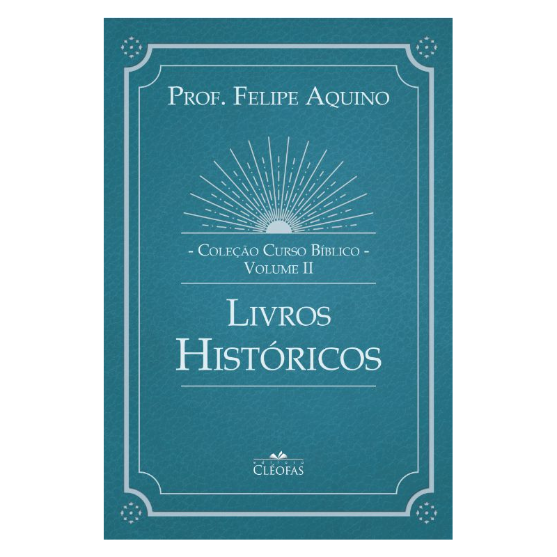 COLEÇÃO CURSO BÍBLICO - VOL. II: LIVROS HISTÓRICOS