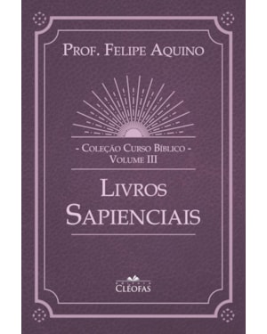 COLEÇÃO CURSO BÍBLICO VOL. III - LIVROS SAPENCIAIS